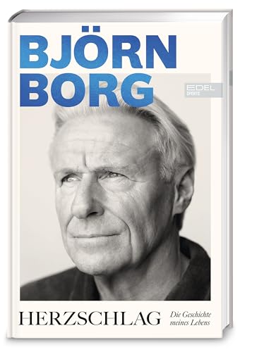Herzschlag: Die Geschichte meines Lebens | Der 'Iceman' packt aus | Die Autobiografie von Tennis-Ikone Björn Borg | Zum 70. Geburtstag