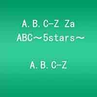 Amazon.co.jp: A.B.C-Z Za ABC～5stars～ [DVD] : A.B.C-Z
