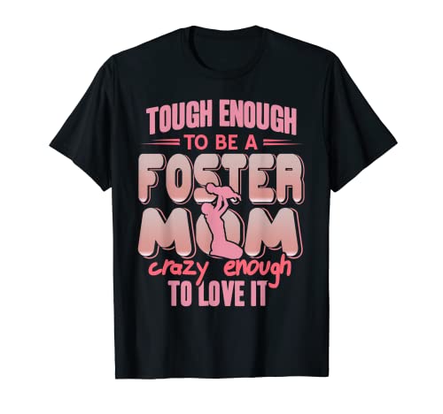 Tough Enough To Be A Foster Mom - Camiseta divertida y retro Camiseta