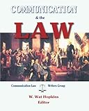 Communication and the Law: 2026 Edition