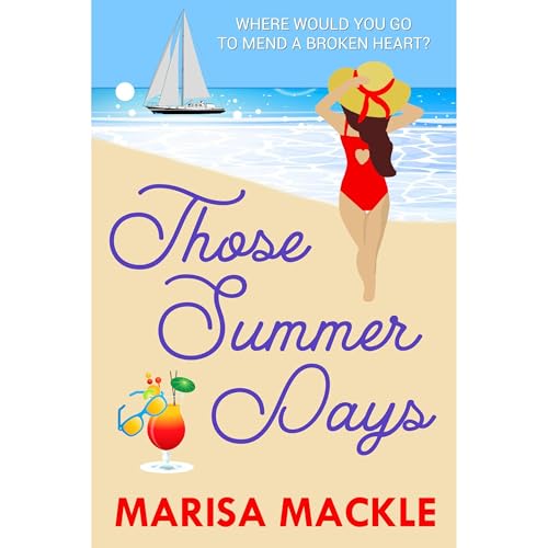 Those Summer Days Audiolibro Por Marisa Mackle arte de portada