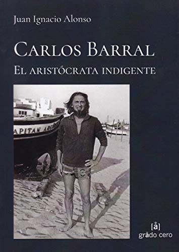 Carlos Barral (GRADO CERO)