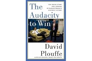 Audacity to Win: David Plouffe's Compelling Strategy for Democratic Success