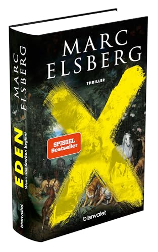 EDEN - Wenn das Sterben beginnt: Thriller - Der rasante neue Thriller des Bestsellerautors von BLACKOUT