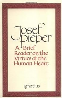 A Brief Reader on the Virtues of the Human Heart