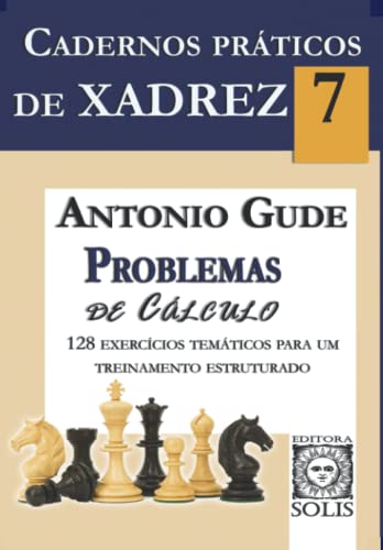 Cadernos práticos de xadrez 7 – Problemas de cálculo: