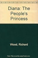 Diana: The People's Princess 0817239987 Book Cover