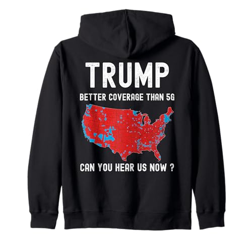 Trump Better Coverage Than 5G | american patriotic political Zip Hoodie