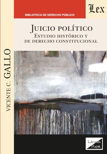Portada de Juicio Politico. Estudio Historico y de Derecho Constitucional