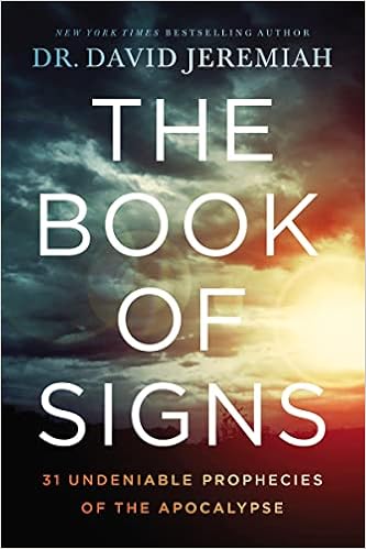 The Book of Signs: 31 Undeniable Prophecies of the Apocalypse book cover