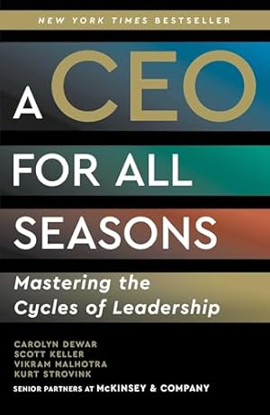 Book cover A CEO for All Seasons: Mastering the Cycles of Leadership