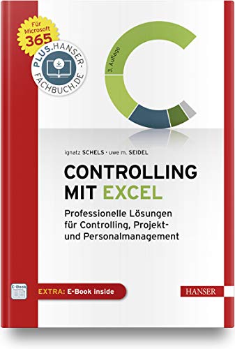 Excel im Controlling: Professionelle Lösungen für Controlling, Projekt- und Personalmanagement. F Excel im Controlling: Professionelle Lösungen für Controlling, Projekt- und Personalmanagement. F
