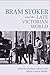Bram Stoker and the Late Victorian World (Clemson University Press w/ LUP)