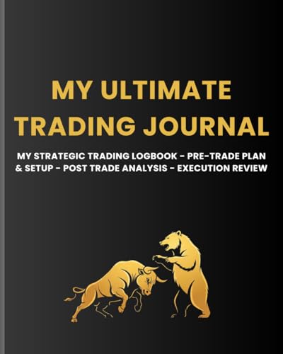 The Ultimate Trading Journal: