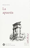 La apuesta (LA ROSA PROFUNDA)