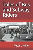 Tales of Bus and Subway Riders 1730795161 Book Cover