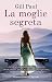 La moglie segreta (Italian Edition)