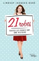 21 robes: Toutes les robes ont une histoire (French Edition) 292425924X Book Cover