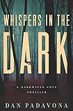 Whispers in the Dark: A Gripping Serial Killer Thriller (Darkwater Cove Psychological Thriller)