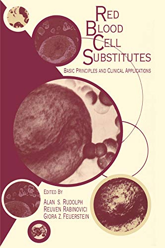 Red Blood Cell Substitutes: Basic Principles and Clinical Applications: Basic Principles and Clinical Applications      1st Edition, Kindle Edition
