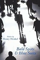 Bald Spots & Blue Suits: Modern Fables 0974973386 Book Cover