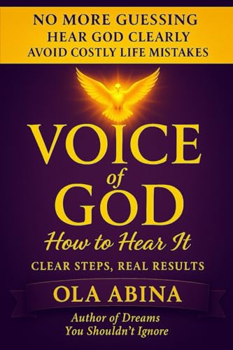 Voice of God: How To Hear It -No More Guessing