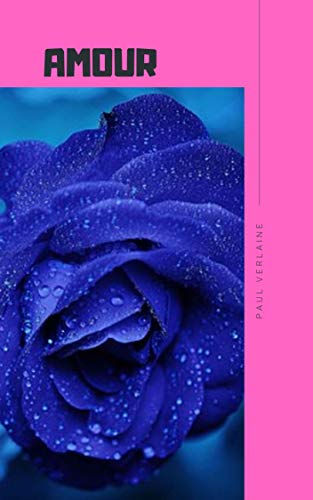 Amazon Com Amour French Edition Ebook Verlaine Paul Kindle Store