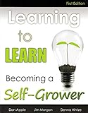 LEARNING TO LEARN: Becoming a Self-Grower