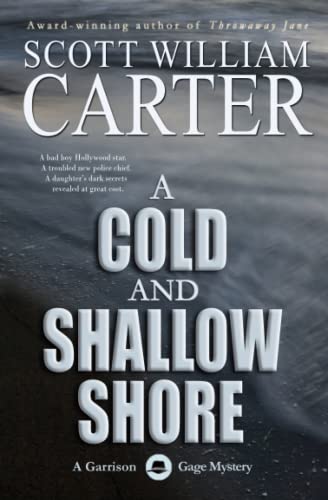 A Cold and Shallow Shore: A Garrison Gage Mystery (Garrison Gage Series)