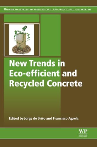 New Trends in Eco-efficient and Recycled Concrete (Woodhead Publishing Series