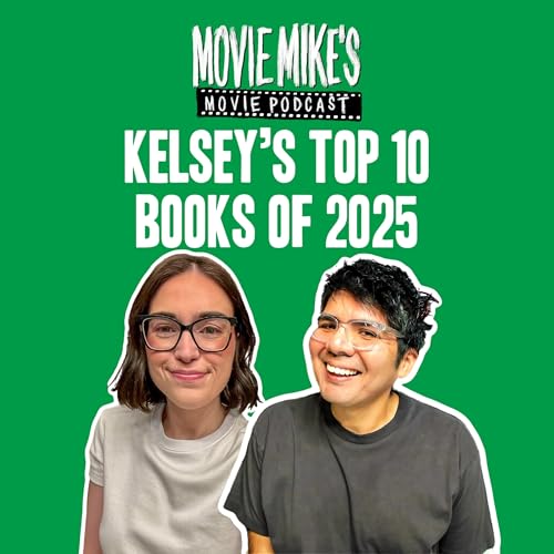 Kelsey&rsquo;s Top 10 Books of 2025 + Are Audiobooks Cheating?? Podcast Por  arte de portada