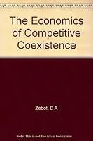 The Economics of Competitive Coexistence B000GPDIPS Book Cover