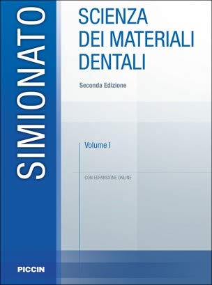 Scienza dei materiali dentali. Con espansione online (Vol. 1)