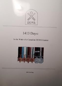 Paperback 1413 days: In the wake of a Canadian DEMS gunner Book