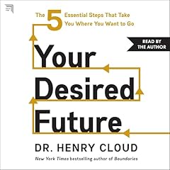 Your Desired Future Audiolibro Por Henry Cloud arte de portada