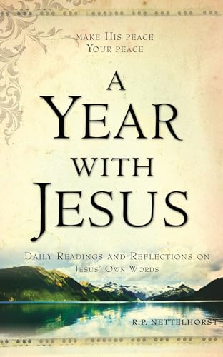 Year With Jesus: Daily Readings And Reflections On Jesus' Own Words