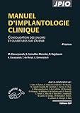  Manuel d\'implantologie clinique: Consolidation des savoirs et ouvertures sur l\'avenir