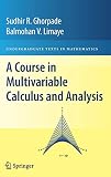 A Course in Multivariable Calculus and Analysis (Undergraduate Texts in Mathematics)