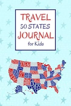 Travel 50 States Journal for Kids (Travel 50 States Journal Series)