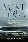 Mist of Tears: The Life and Times of Mary McRae and Charles Magee