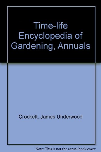 Time Life Encyclopedia of Gardening Annuals B0011S2EFO Book Cover