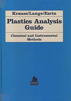 Hardcover Plastics Analysis Guide:  Chemical and Instrumental Methods Book