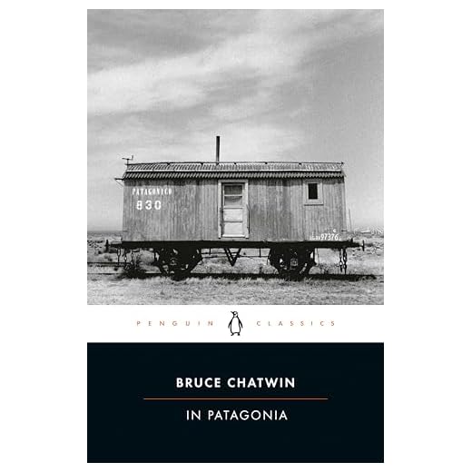 In Patagonia (Penguin Classics)