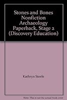 "Stones and Bones" Nonfiction Archaeology Paperback, Stage 2 1742521762 Book Cover