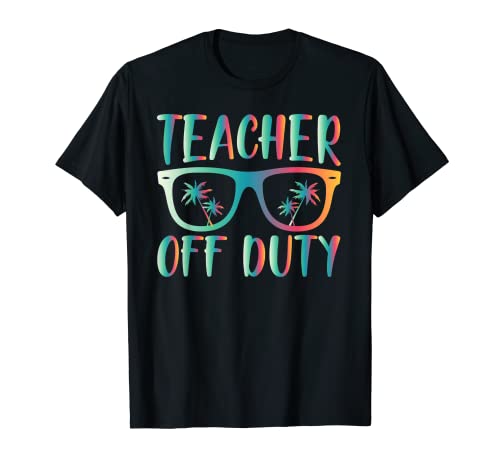 Teacher Off Duty Sunglasses Palm Tree Last Day Of School Maglietta