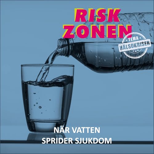 N&auml;r vatten sprider sjukdom