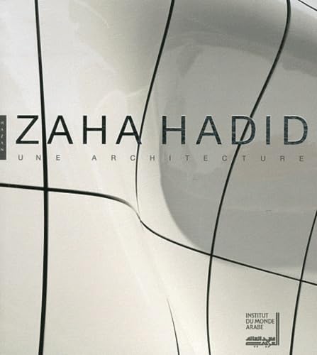  Zaha Hadid: Une architecture