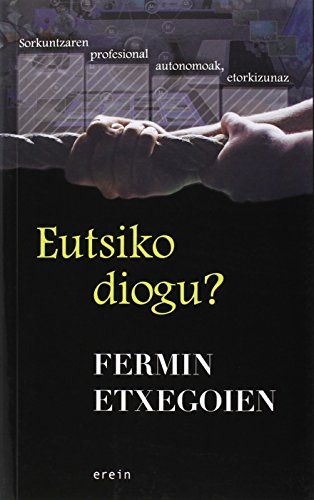 Eutsiko Diego? Sorkuntzaren Profesional Autonomoak Etorkizunaz