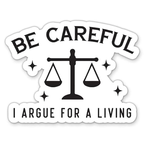 Be Careful I Argue for a Living Stickers - 2 ...