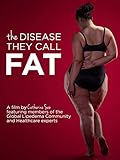 The Disease They Call Fat